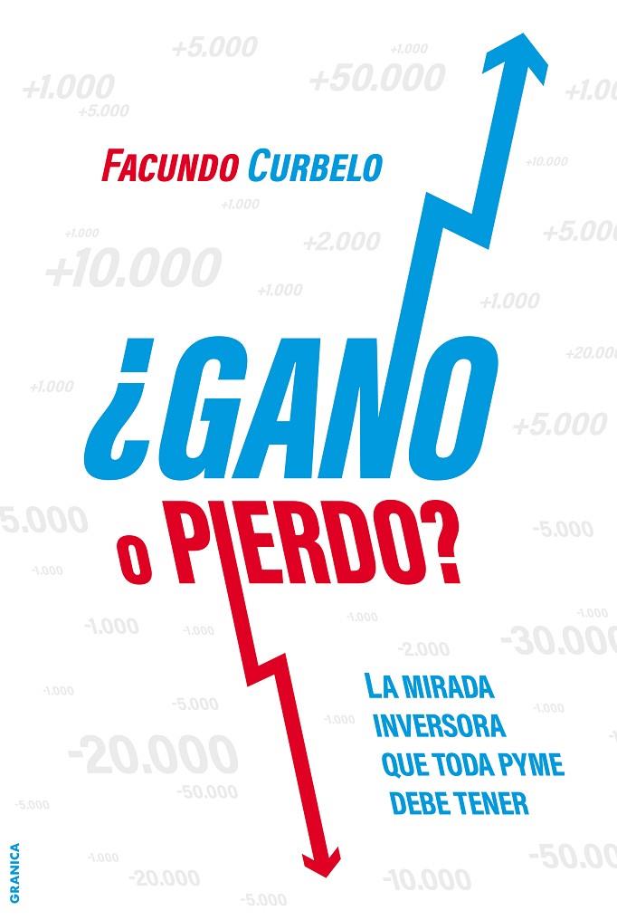 GANO O PIERDO? | 9789878358086 | CURBELO, FACUNDO | Galatea Llibres | Llibreria online de Reus, Tarragona | Comprar llibres en català i castellà online