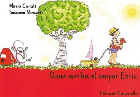 QUAN ARRIBA EL SENYOR ESTIU | 9788484125495 | CANALS BOTINES, MIREIA | Galatea Llibres | Llibreria online de Reus, Tarragona | Comprar llibres en català i castellà online