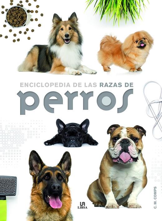 ENCICLOPEDIA DE LAS RAZAS DE PERROS | 9788466227889 | MARTÍN COMPS, CONSUELO | Galatea Llibres | Llibreria online de Reus, Tarragona | Comprar llibres en català i castellà online