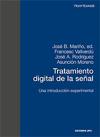 TRATAMIENTO DIGITAL DE LA SEÑAL. UNA INTRODUCCI EXPERIMENTAL | 9788483012925 | MARIÑO, JOSE B. | Galatea Llibres | Llibreria online de Reus, Tarragona | Comprar llibres en català i castellà online