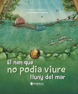 EL NEN QUE NO PODIA VIURE LLUNY DEL MAR | 9788417841256 | FERRER CLAVERIA, ANNA | Galatea Llibres | Llibreria online de Reus, Tarragona | Comprar llibres en català i castellà online