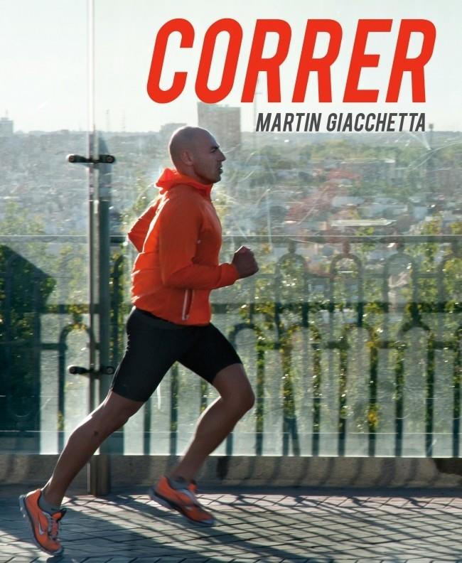 CORRER. TUS PASOS HACIA EL EQUILIBRIO | 9788425347948 | GIACCHETTA, MARTIN | Galatea Llibres | Llibreria online de Reus, Tarragona | Comprar llibres en català i castellà online