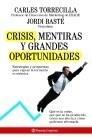 CRISIS, MENTIRAS Y GRANDES OPORTUNIDADES | 9788408085218 | TORRECILLA, CARLES Y JORDI BASTÉ | Galatea Llibres | Librería online de Reus, Tarragona | Comprar libros en catalán y castellano online