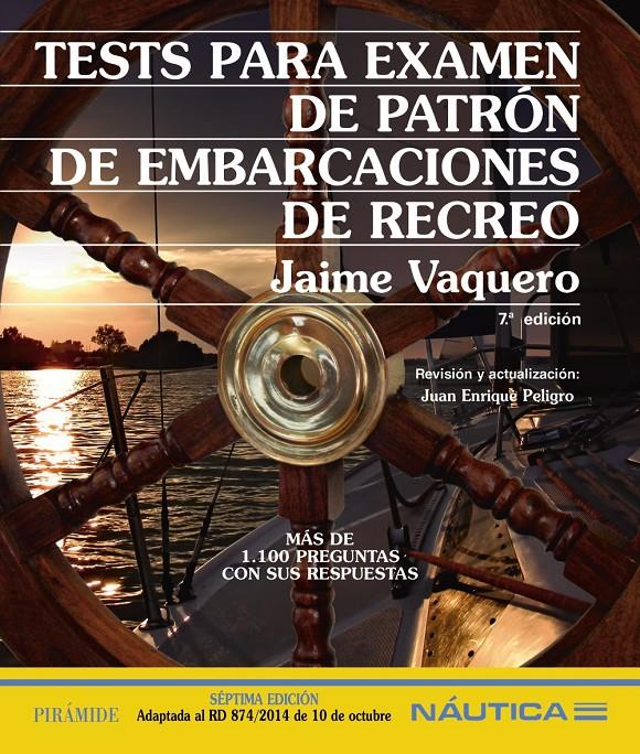 TESTS PARA EXAMEN DE PATRÓN DE EMBARCACIONES DE RECREO | 9788436833621 | VAQUERO, JAIME | Galatea Llibres | Llibreria online de Reus, Tarragona | Comprar llibres en català i castellà online