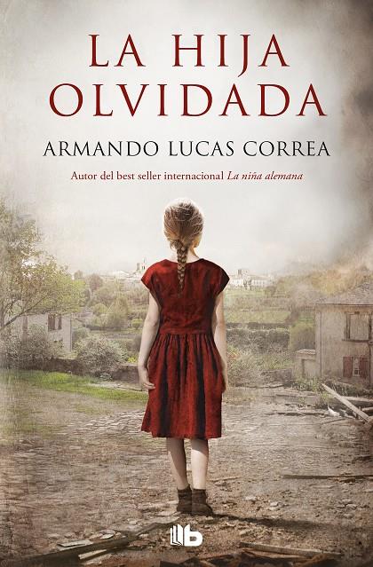 LA HIJA OLVIDADA | 9788413143095 | LUCAS CORREA, ARMANDO | Galatea Llibres | Llibreria online de Reus, Tarragona | Comprar llibres en català i castellà online