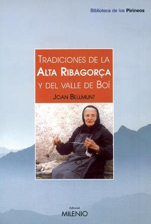 TRADICIONES DE LA ALTA RIBAGORÇA I DEL VALLE DE BOI | 9788497430043 | BELLMUNT, JOAN | Galatea Llibres | Librería online de Reus, Tarragona | Comprar libros en catalán y castellano online