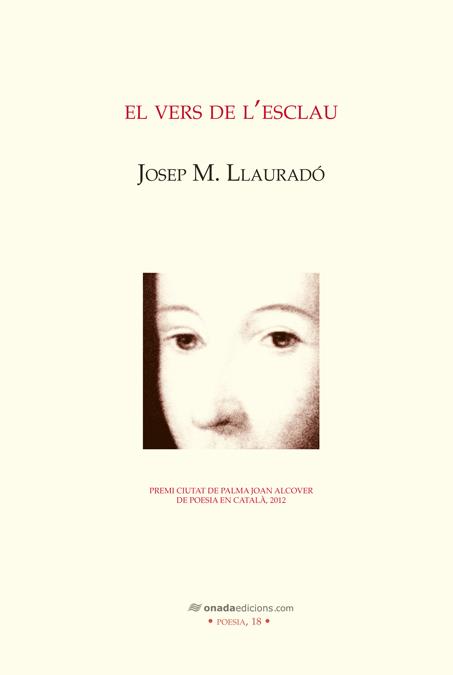 EL VERS DE L'ESCLAU | 9788415221999 | LLAURADÓ PONS, JOSEP MARIA | Galatea Llibres | Librería online de Reus, Tarragona | Comprar libros en catalán y castellano online