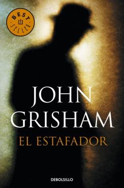 EL ESTAFADOR | 9788490623947 | GRISHAM, JOHN | Galatea Llibres | Llibreria online de Reus, Tarragona | Comprar llibres en català i castellà online