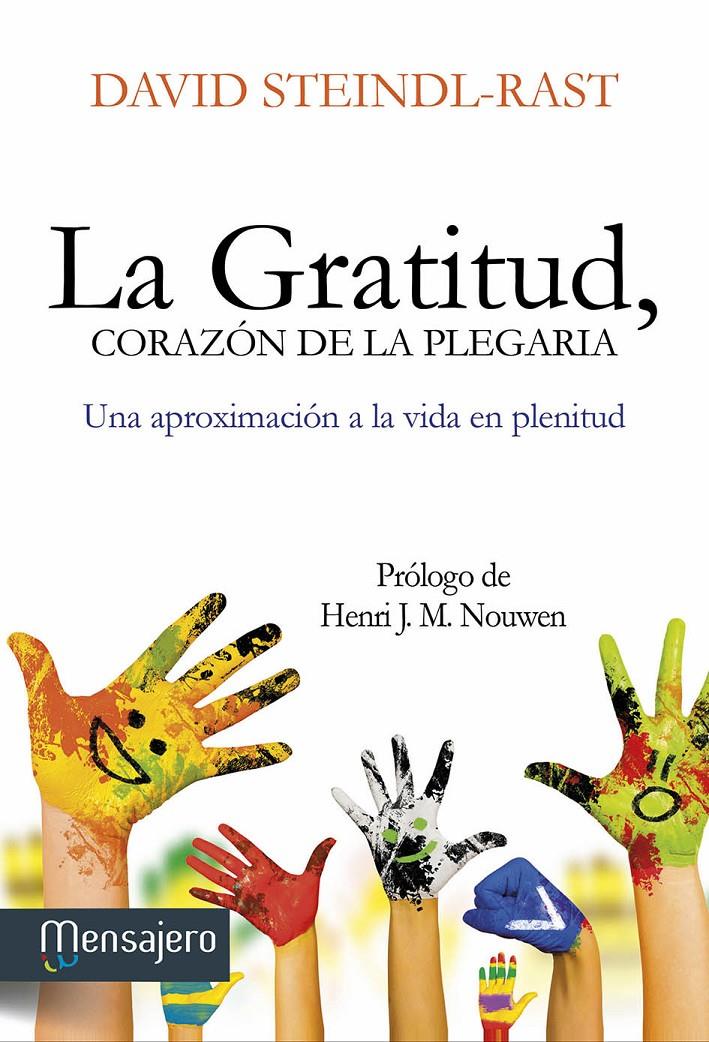 LA GRATITUD, CORAZÓN DE LA PLEGARIA | 9788427135550 | STEINDL-RAST, DAVID | Galatea Llibres | Llibreria online de Reus, Tarragona | Comprar llibres en català i castellà online