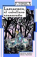 LANZAROTE, EL CABALLERO ENAMORADO | 9788434878006 | MONTES, GRACIELA | Galatea Llibres | Llibreria online de Reus, Tarragona | Comprar llibres en català i castellà online