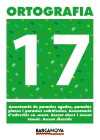 ORTOGRAFIA 17 CAT | 9788448927448 | MARTÍNEZ LÓPEZ, ELENA/MURILLO GUERRERO, NÚRIA | Galatea Llibres | Llibreria online de Reus, Tarragona | Comprar llibres en català i castellà online