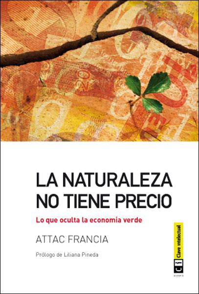 LA NATURALEZA NO TIENE PRECIO | 9788494001451 | FRANCIA, ATTAC | Galatea Llibres | Llibreria online de Reus, Tarragona | Comprar llibres en català i castellà online