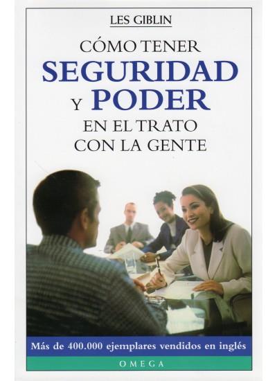 COMO TENER SEGURIDAD Y PODER EN EL TRATO CON LA GENTE | 9788428211468 | GIBLIN, LES | Galatea Llibres | Llibreria online de Reus, Tarragona | Comprar llibres en català i castellà online