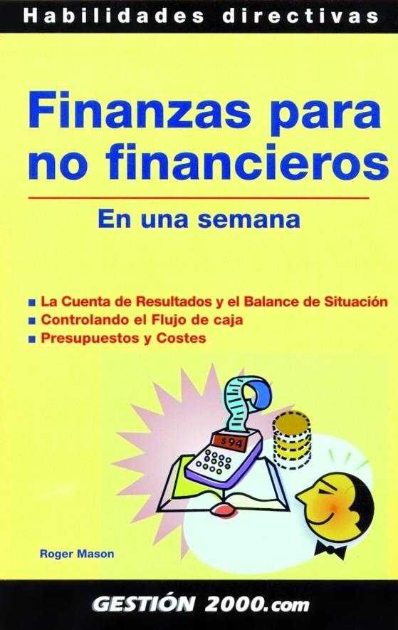 FINANZAS PARA NO FINANCIEROS | 9788496426870 | MASON, ROGER | Galatea Llibres | Llibreria online de Reus, Tarragona | Comprar llibres en català i castellà online