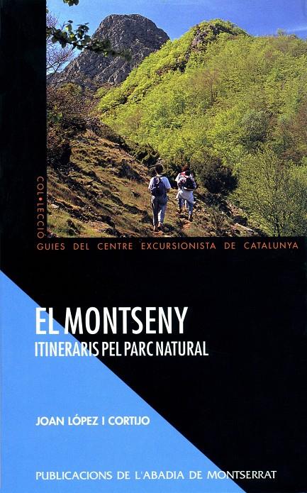 MONTSENY, EL. ITINERARIS PEL PARC NATURAL | 9788484150848 | LÓPEZ I CORTIJO, JOAN | Galatea Llibres | Llibreria online de Reus, Tarragona | Comprar llibres en català i castellà online