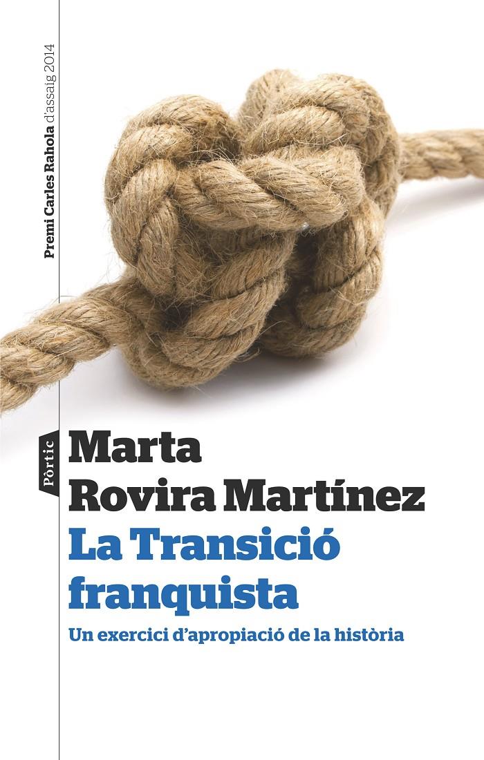 LA TRANSICIÓ FRANQUISTA | 9788498093193 | ROVIRA MARTÍNEZ, MARTA | Galatea Llibres | Librería online de Reus, Tarragona | Comprar libros en catalán y castellano online