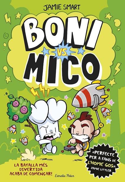 BONI VS. MICO | 9788413898483 | SMART, JAMIE | Galatea Llibres | Llibreria online de Reus, Tarragona | Comprar llibres en català i castellà online