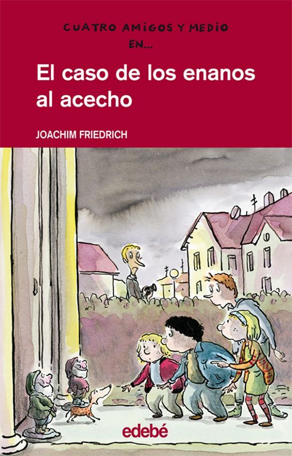 CASO DE LOS ENANOS AL ACECHO, EL | 9788423667444 | FRIEDRICH, JOACHIM | Galatea Llibres | Librería online de Reus, Tarragona | Comprar libros en catalán y castellano online