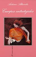 CUERPOS ENTRETEJIDOS | 9788472239692 | ALTARRIBA, ANTONIO | Galatea Llibres | Llibreria online de Reus, Tarragona | Comprar llibres en català i castellà online