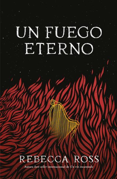 UN FUEGO ETERNO | 9788419030313 | ROSS, REBECCA | Galatea Llibres | Llibreria online de Reus, Tarragona | Comprar llibres en català i castellà online