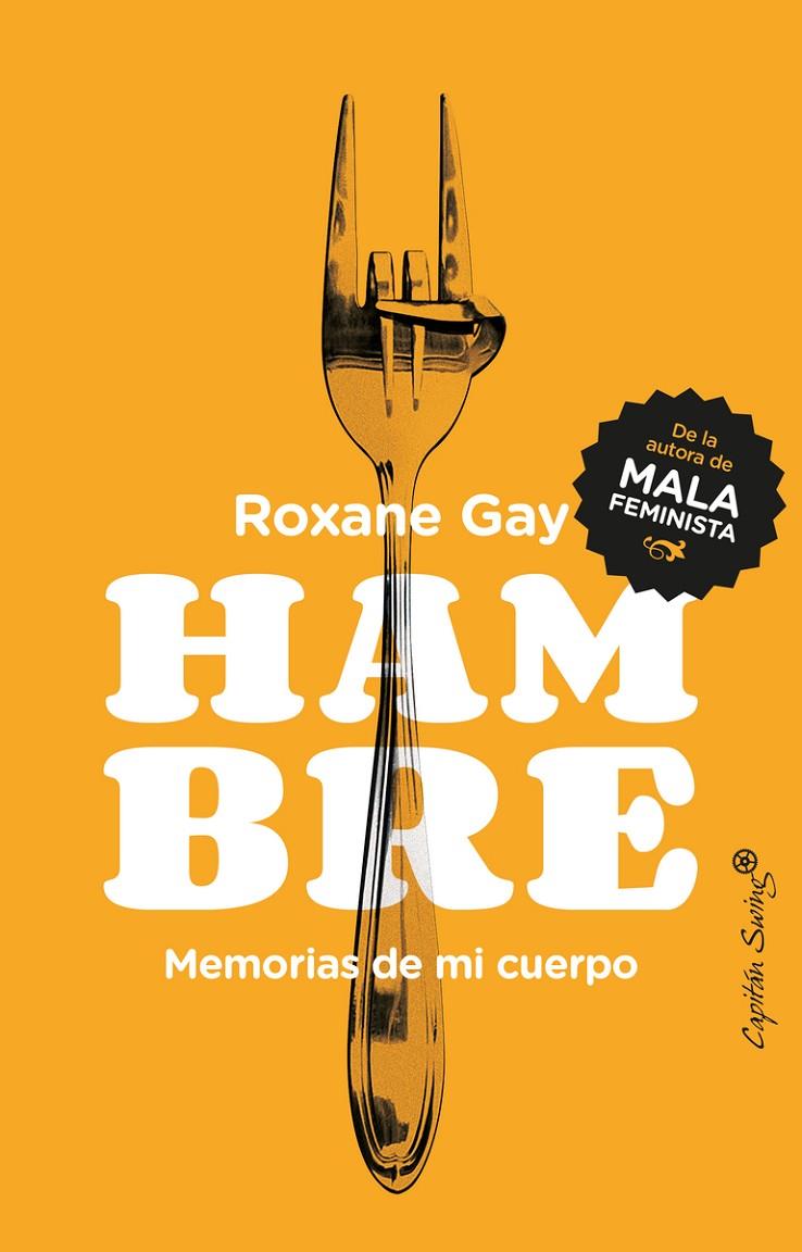 HAMBRE. MEMORIAS DE MI CUERPO | 9788494740886 | GAY, ROXANNE | Galatea Llibres | Llibreria online de Reus, Tarragona | Comprar llibres en català i castellà online