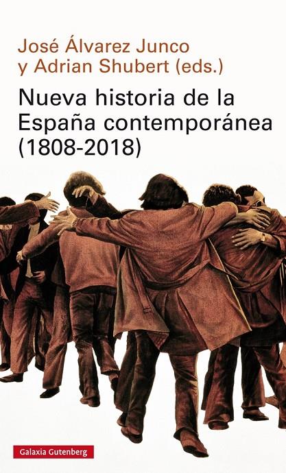 NUEVA HISTORIA DE LA ESPAñA CONTEMPORáNEA (1808-2018) | 9788416734894 | ÁLVAREZ, JOSÉ; SHUBERT, ADRIAN (EDS.) | Galatea Llibres | Llibreria online de Reus, Tarragona | Comprar llibres en català i castellà online