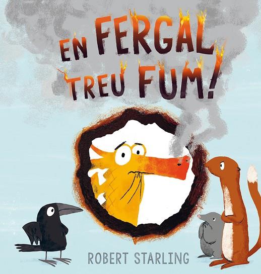 EN FERGAL TREU FUM! | 9788491451419 | STARLING, ROBERT | Galatea Llibres | Llibreria online de Reus, Tarragona | Comprar llibres en català i castellà online