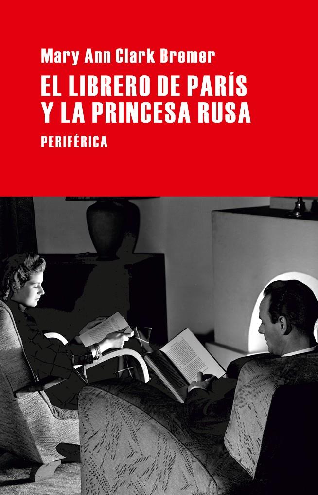 EL LIBRERO DE PARÍS Y LA PRINCESA RUSA | 9788492865901 | CLARK BREMER, MARY ANN | Galatea Llibres | Llibreria online de Reus, Tarragona | Comprar llibres en català i castellà online