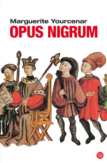 OPUS NIGRUM | 9788466321679 | YOURCENAR, MARGUERITE | Galatea Llibres | Llibreria online de Reus, Tarragona | Comprar llibres en català i castellà online