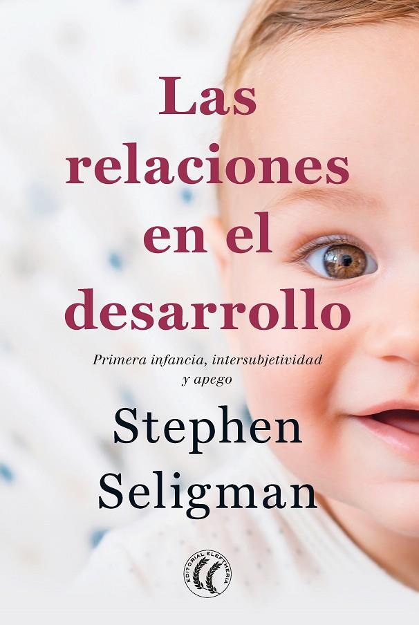 LAS RELACIONES EN EL DESARROLLO | 9788412178456 | SELIGMAN, STEPHEN | Galatea Llibres | Llibreria online de Reus, Tarragona | Comprar llibres en català i castellà online