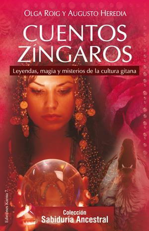 CUENTOS ZÍNGAROS | 9788496112100 | ROIG RIBAS, OLGA/HEREDIA HEREDIA, AUGUSTO | Galatea Llibres | Librería online de Reus, Tarragona | Comprar libros en catalán y castellano online