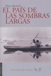 PAÍS DE LAS SOMBRAS LARGAS, EL | 9788493406066 | RUESCH, HANS | Galatea Llibres | Librería online de Reus, Tarragona | Comprar libros en catalán y castellano online