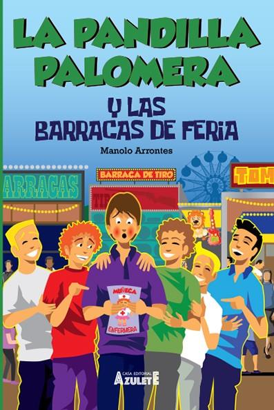 LA PANDILLA PALOMERA Y LAS BARRACAS DE FERIA | 9788417368876 | ARRONTES, MANUEL | Galatea Llibres | Llibreria online de Reus, Tarragona | Comprar llibres en català i castellà online