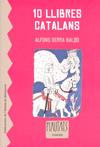 10 LLIBRES CATALANS | 9788498832723 | SERRA BALDÓ, ALFONS | Galatea Llibres | Llibreria online de Reus, Tarragona | Comprar llibres en català i castellà online