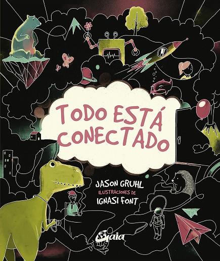 TODO ESTÁ CONECTADO | 9788484458326 | GRUHL, JASON | Galatea Llibres | Llibreria online de Reus, Tarragona | Comprar llibres en català i castellà online