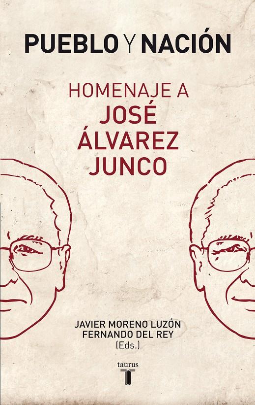 PUEBLO Y NACIÓN. HOMENAJE A JOSÉ ÁLVAREZ JUNCO | 9788430606597 | MORENO LUZON, JAVIER | Galatea Llibres | Llibreria online de Reus, Tarragona | Comprar llibres en català i castellà online