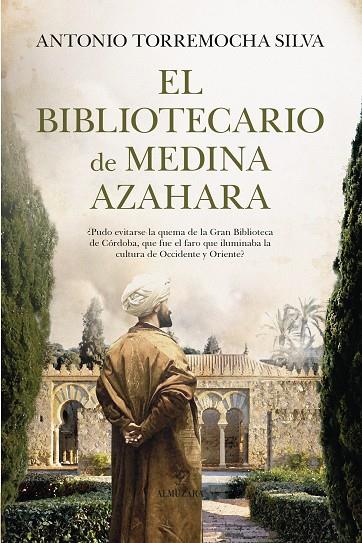 EL BIBLIOTECARIO DE MEDINA AZAHARA | 9788411315289 | TORREMOCHA SILVA, ANTONIO | Galatea Llibres | Llibreria online de Reus, Tarragona | Comprar llibres en català i castellà online