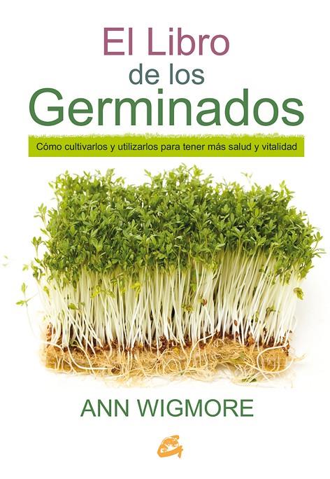 EL LIBRO DE LOS GERMINADOS | 9788484455967 | WIGMORE, ANN | Galatea Llibres | Llibreria online de Reus, Tarragona | Comprar llibres en català i castellà online