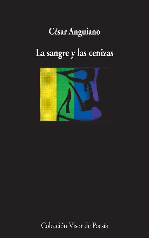 LA SANGRE Y LAS CENIZAS | 9788498958492 | ANGUIANO, CÉSAR | Galatea Llibres | Llibreria online de Reus, Tarragona | Comprar llibres en català i castellà online