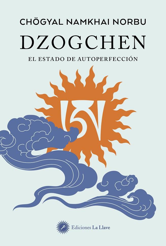 DZOGCHEN | 9788419350343 | NAMKHAI NORBU, CHÖGYAL | Galatea Llibres | Llibreria online de Reus, Tarragona | Comprar llibres en català i castellà online