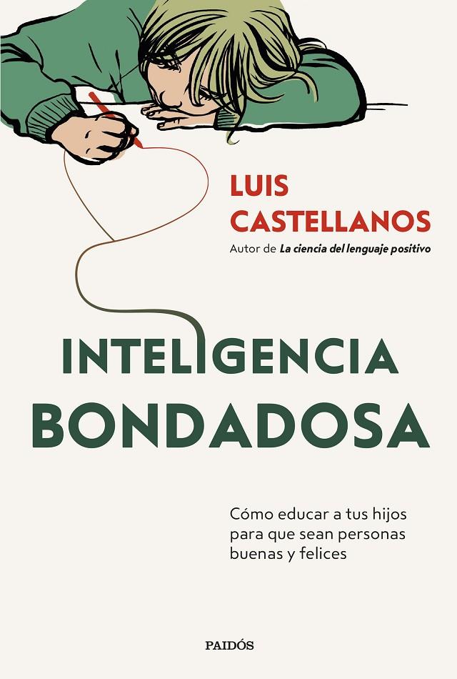 INTELIGENCIA BONDADOSA | 9788449342424 | CASTELLANOS, LUIS | Galatea Llibres | Llibreria online de Reus, Tarragona | Comprar llibres en català i castellà online