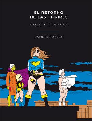 EL RETORNO DE LAS TI-GIRLS | 9788478339983 | HERNANDEZ, JAIME | Galatea Llibres | Librería online de Reus, Tarragona | Comprar libros en catalán y castellano online