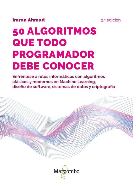 50 ALGORITMOS QUE TODO PROGRAMADOR DEBE CONOCER | 9788426738394 | AHMAD, IMRAN | Galatea Llibres | Librería online de Reus, Tarragona | Comprar libros en catalán y castellano online