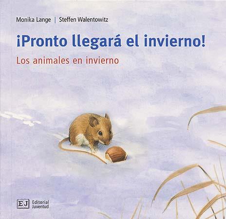 PRONTO LLEGARA EL INVIERNO | 9788426137098 | LANGE, MONIKA | Galatea Llibres | Llibreria online de Reus, Tarragona | Comprar llibres en català i castellà online