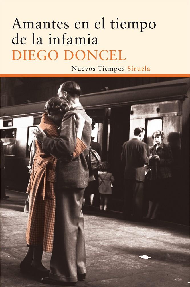 AMANTES EN EL TIEMPO DE LA INFAMIA | 9788415723882 | DONCEL, DIEGO | Galatea Llibres | Llibreria online de Reus, Tarragona | Comprar llibres en català i castellà online