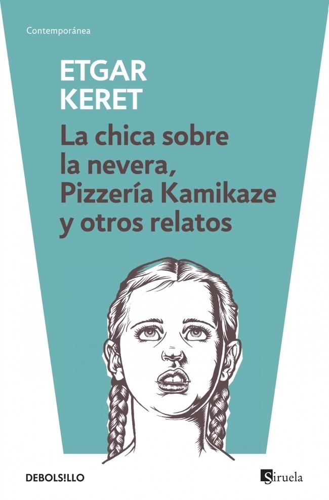 LA CHICA SOBRE LA NEVERA / PIZZERÍA KAMIKAZE | 9788499895512 | KERET, ETGAR | Galatea Llibres | Librería online de Reus, Tarragona | Comprar libros en catalán y castellano online