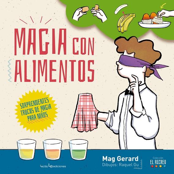 MAGIA CON ALIMENTOS | 9788416012947 | GERARD, MAG | Galatea Llibres | Llibreria online de Reus, Tarragona | Comprar llibres en català i castellà online