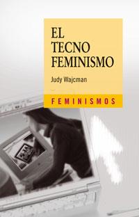 TECNOFEMINISMO, EL | 9788437623177 | WAJCMAN, JUDY | Galatea Llibres | Llibreria online de Reus, Tarragona | Comprar llibres en català i castellà online