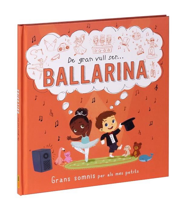 DE GRAN VULL SER... BALLARINA | 9788411015547 | Galatea Llibres | Llibreria online de Reus, Tarragona | Comprar llibres en català i castellà online