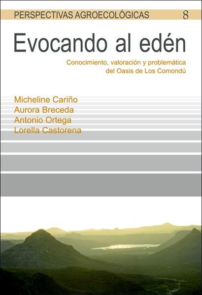 EVOCANDO AL EDÉN | 9788498884913 | CARIÑO OLVERA, MICHELINE/BRECEDA SOLÍS, AURORA/ORTEGA SANTOS, ANTONIO/CASTRORENA DAVIS, LORELLA | Galatea Llibres | Llibreria online de Reus, Tarragona | Comprar llibres en català i castellà online